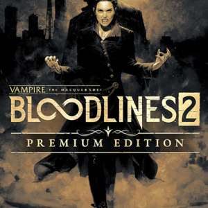 Vampire The Masquerade Bloodlines 2 Premium Edition STEAM Account